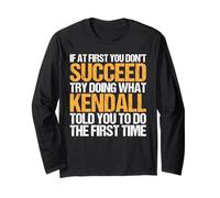 Funny If At First You Don't Succeed Try Doing What Kendall Maglia a Manica