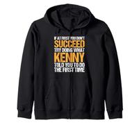 Funny If At First You Don't Succeed Try Doing What Kenny Felpa con Cappuccio