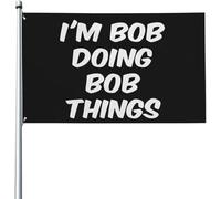 Funny I'M Bob Doing Bob Things Gifts Bandiera All'Aperto Resistenti Bandiera Da Esterno Appendere Banner 90X150Cm Per Balcone Il Portico Parete
