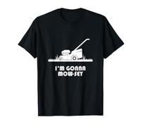Funny I'm Gonna Mow-sey (Mosey) Lawnmower Humor Maglietta