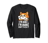 Funny I'm Here I'm Awake Don't Push It Grumpy Warning Cat Maglia a Manica