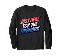 Funny I'm Just Here For The Fireworks 4th Of July Couple Maglia a Manica