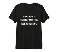 Funny I'm Just Here for The Kisses Valentine's Day Maglietta Premium