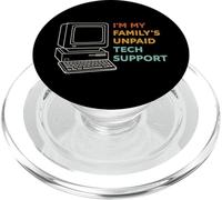 Funny I'm My Family's Unpaid Tech Support PopSockets PopGrip per MagSafe