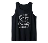 Funny I'm Not Crazy I'm Just Mentally Spicy Humor Sarcasm Canotta