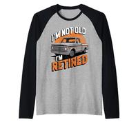 Funny I'm not Old I'm Retired, Classic Vintage Pickup Truck Maglia con Maniche Raglan
