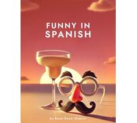 Funny in Spanish: The art of humor in a foreign tongue