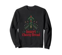 Funny Insert Cheesy Bread Meme Humour Christmas Men Women Felpa