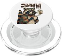 Funny Introvert Humor Raccoon Hang On Let Me Overthink This PopSockets PopGrip per MagSafe
