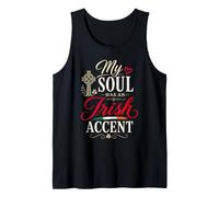 Funny Ireland Humor Irish Joke My Soul Has An Irish Accent Canotta
