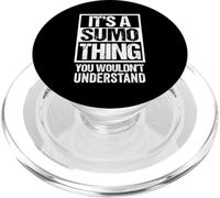 Funny It's A Sumo Thing You Wouldn't Understand Fan Fighter PopSockets PopGrip per MagSafe