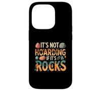 Funny It's Not Hoarding If It's Rocks Geology Collector Custodia per iPhone 14 Pro