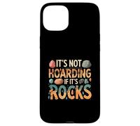 Funny It's Not Hoarding If It's Rocks Geology Collector Custodia per iPhone 15 Plus