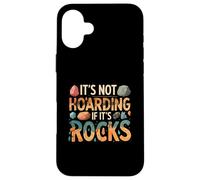 Funny It's Not Hoarding If It's Rocks Geology Collector Custodia per iPhone 16 Plus