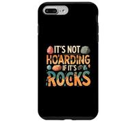Funny It's Not Hoarding If It's Rocks Geology Collector Custodia per iPhone 7 Plus/8 Plus