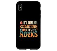 Funny It's Not Hoarding If It's Rocks Geology Collector Custodia per iPhone XS Max