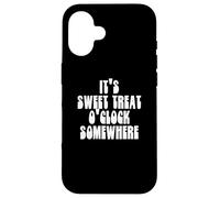 Funny It's Sweet Treat O'clock Somewhere Cupcake Dessert Custodia per iPhone 16