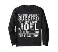 Funny JOEL If At First You Don't Succeed Birthday JOEL Maglia a Manica