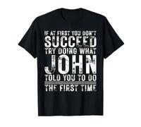 Funny John If At First You Don't Succeed Birthday John Maglietta
