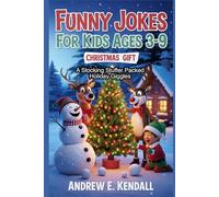Funny Jokes for Kids Ages 3-9: Christmas Gift: A Stocking Stuffer Packed with Holiday Giggles