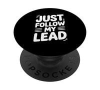 Funny Just Follow My Lead Citazione Bold Motivational Daying Bavaglio PopSockets PopGrip Adesivo