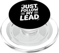 Funny Just Follow My Lead Citazione Bold Motivational Daying Bavaglio PopSockets PopGrip per MagSafe