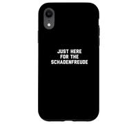 Funny Just Here for the Schadenfreude German Saying Joke Custodia per iPhone XR