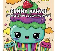 Funny Kawaii: Simple & Cute Coloring Pages