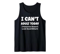 Funny Lazy Humor Quote I Can’t Adult Today Canotta