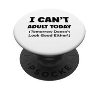 Funny Lazy Humor Quote I Can’t Adult Today PopSockets PopGrip Adesivo