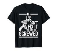 Funny Lee Se Lee Non riesce a sistemarlo, Siamo Tutti fottuti Maglietta