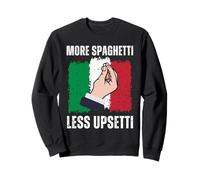 Funny Less Upsetti More Spaghetti Italian per uomini e donne Felpa