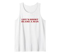 Funny Life's Short Blame A Man Y2k Aesthetic Trendy Feminist Canotta