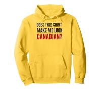 Funny Love Canada Does This Shirt Make Me Look Canadian Felpa con Cappuccio