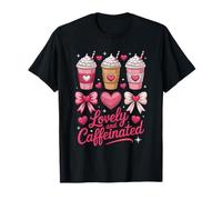 Funny Lovely And Caffeinated Cute Valentine Coffee Lovers Maglietta