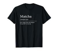 Funny Matcha Noun Dictionary Matcha Lover Maglietta