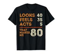 Funny Math 80th Birthday sembra 40 sente 35 atti 5 umorismo Maglietta