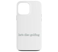 Funny Men Lettera Stampa Parole Lui Disco Golf Disco Golf Custodia per iPhone 13 Pro Max