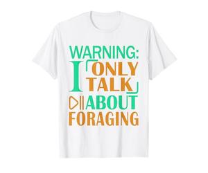 Funny Men Nature Warning Parlo Solo di foraggiamento Maglietta