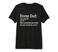Funny Mens Horse Dad Cool Definition Maglietta Premium