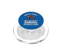 Funny Mens Womens Boy Always Be Yourself Unless Baboon Lover PopSockets PopGrip per MagSafe