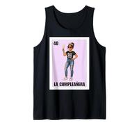 Funny Mexican 40th Birthday Girl Design - La Cumpleañera Canotta