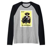 Funny Mexican Baptism El Padrino Proposal 2027 Maglia con Maniche Raglan