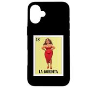 Funny Mexican Design for Big Girls - La Gordita Custodia per iPhone 16 Plus