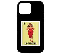 Funny Mexican Design for Big Girls - La Gordita Custodia per iPhone 16 Pro Max
