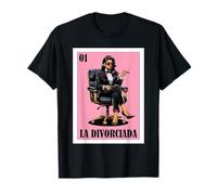 Funny Mexican Design for Single Women - La Divorciada Maglietta