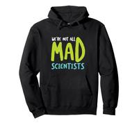 Funny Microbiology Non Siamo Tutti scienziati pazzi Felpa con Cappuccio