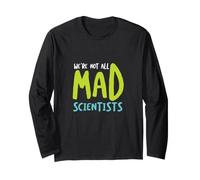 Funny Microbiology Non Siamo Tutti scienziati pazzi Maglia a Manica