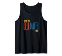 Funny Microbiology Pun Siamo Tutti Compagni di Cellule Qui Canotta