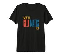 Funny Microbiology Pun Siamo Tutti Compagni di Cellule Qui Maglietta Premium